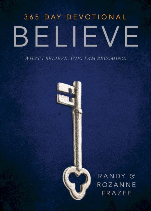 Believe: 365-Day Devotional(Kobo/電子書)