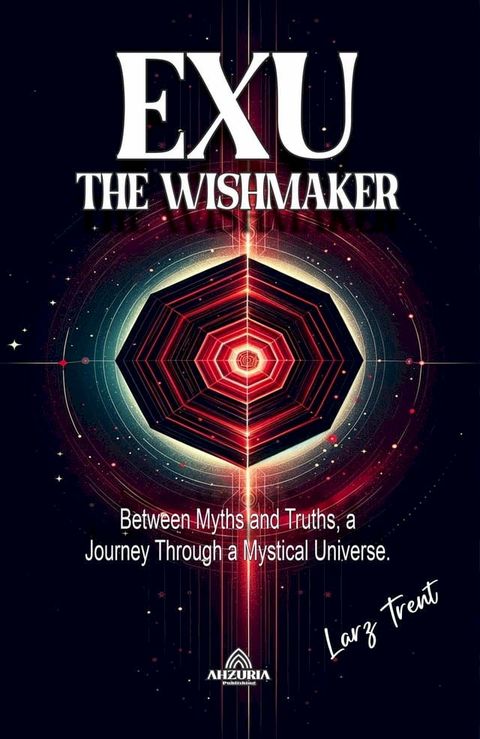 Exu The Wishmaker(Kobo/電子書)