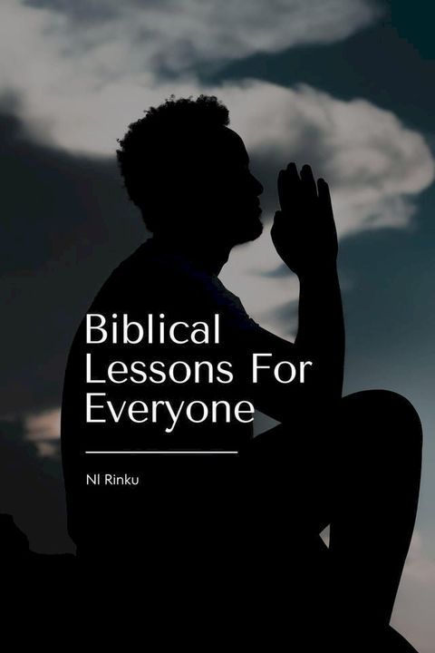 Biblical Lessons For Everyone(Kobo/電子書)