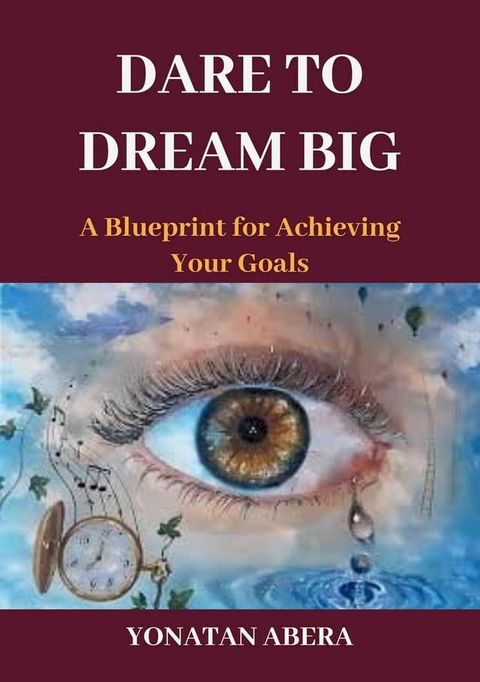 Dare to Dream Big(Kobo/電子書)