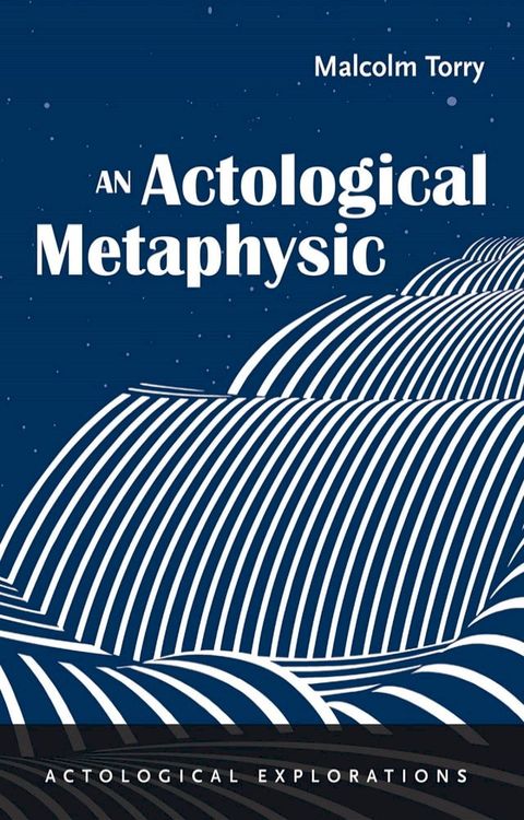 An Actological Metaphysic(Kobo/電子書)