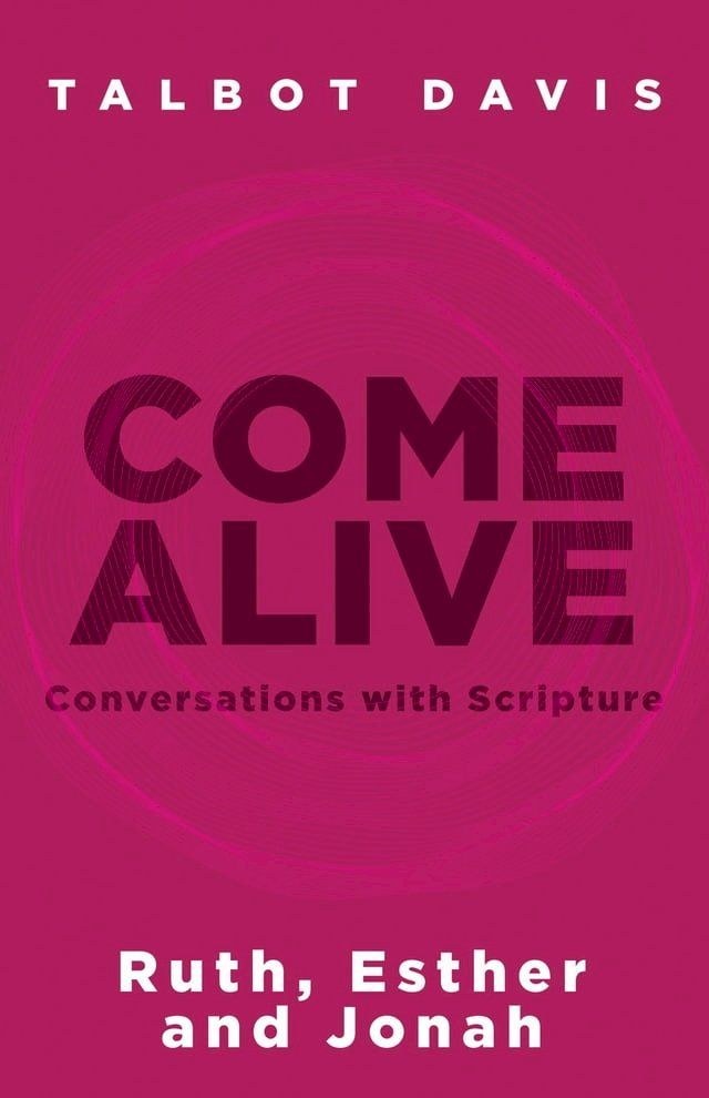  Come Alive: Conversations With Scripture(Kobo/電子書)