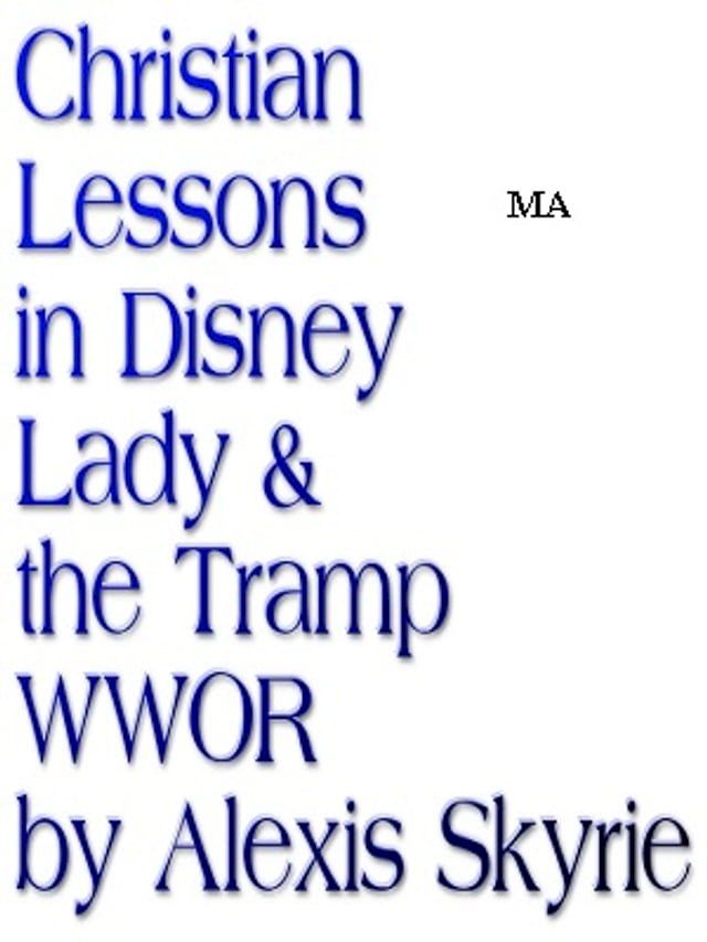  Christian Lessons in Disney Lady & the Tramp WWOR(Kobo/電子書)