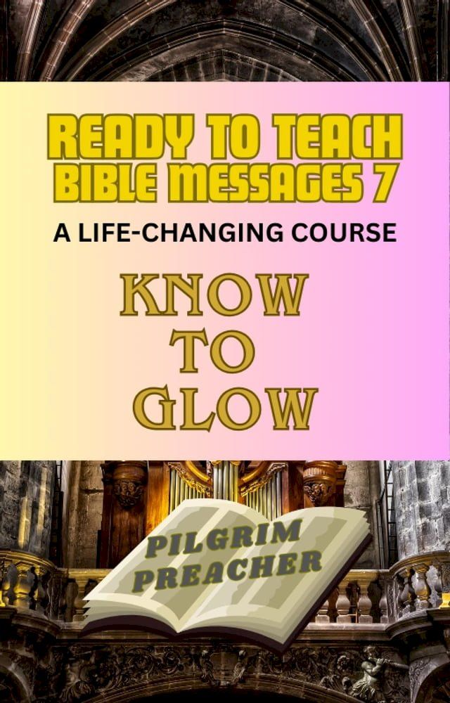  Ready to Teach Bible Messages 7(Kobo/電子書)