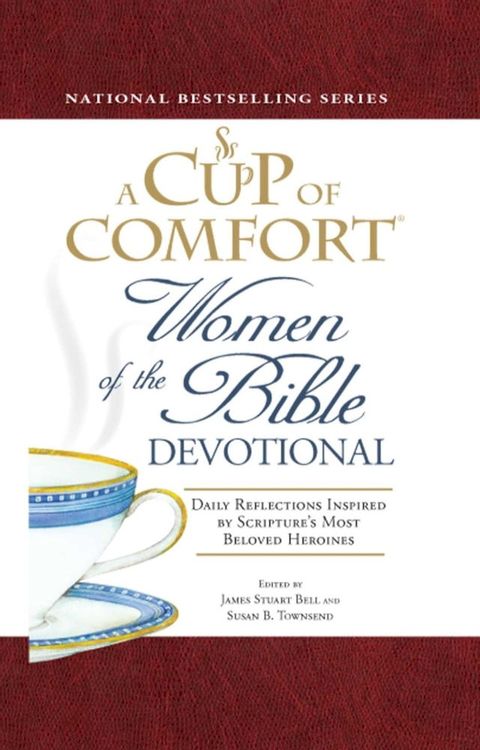 A Cup of Comfort Women of the Bible Devotional(Kobo/電子書)