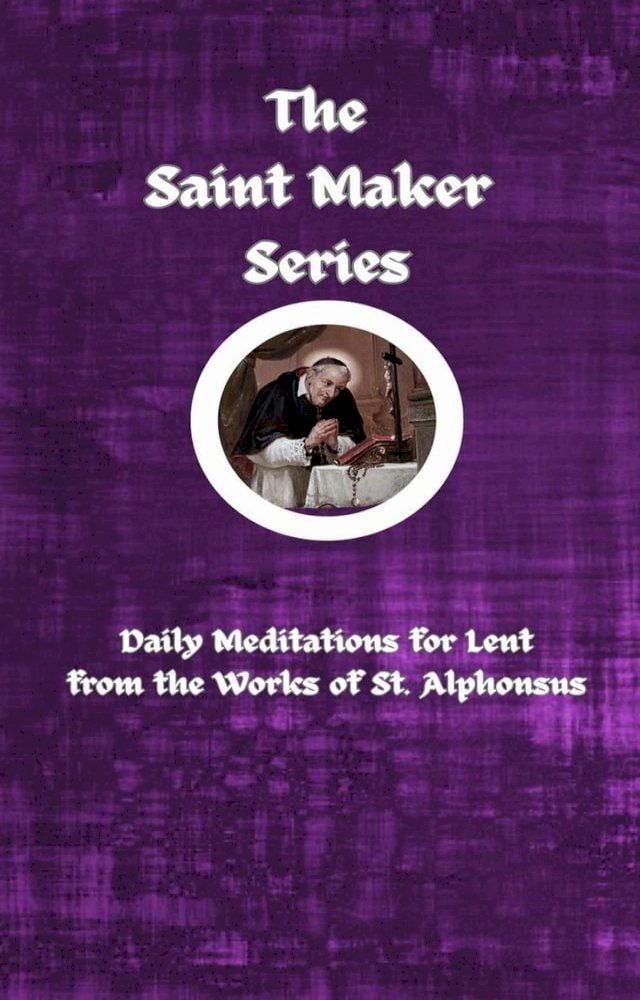  The Saint Maker Series(Kobo/電子書)