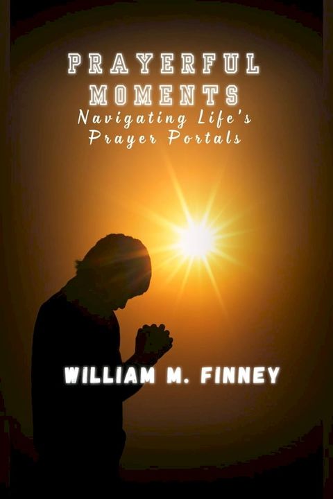 PRAYERFUL MOMENTS(Kobo/電子書)