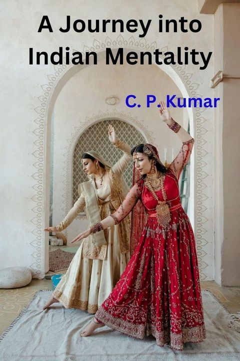 A Journey into Indian Mentality(Kobo/電子書)