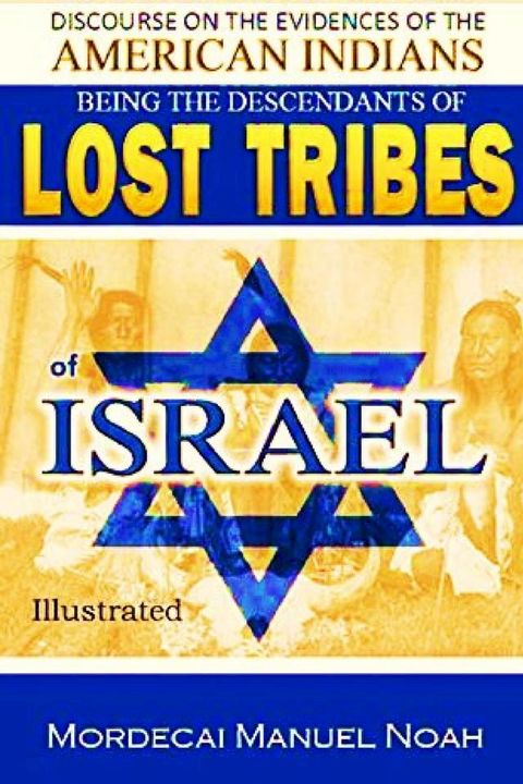 Discourses on the Evidences of the American Indians Being the Descendants of Lost Tribes of Israel(Kobo/電子書)