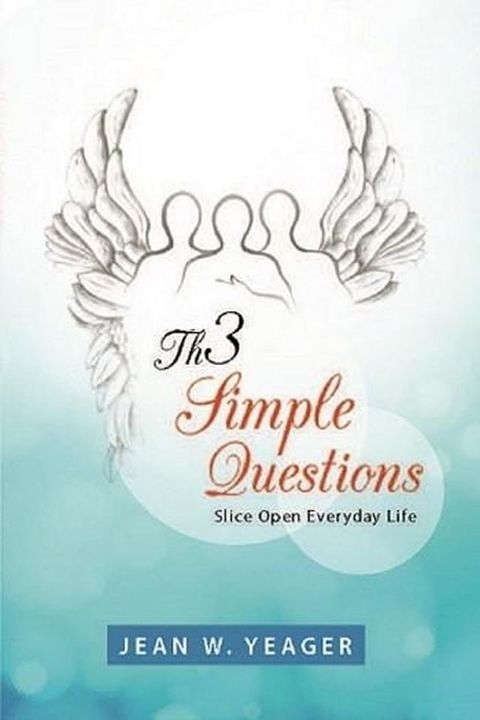 Th3 Simple Questions: Slice Open Everyday Life(Kobo/電子書)