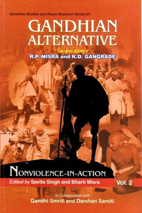 Gandhian Alternative: Nonviolence-in-Action (Gandhian Studies and Peace Research Series-24)(Kobo/電子書)