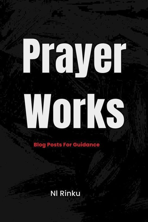 Prayer Works(Kobo/電子書)