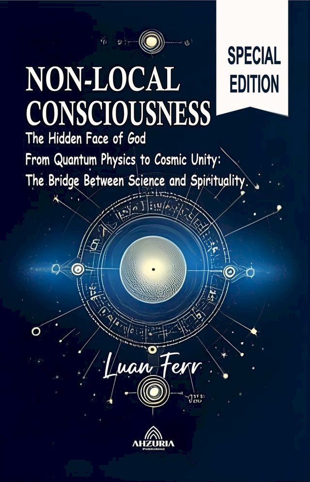  Non-Local Consciousness -The Hidden Face of God(Kobo/電子書)