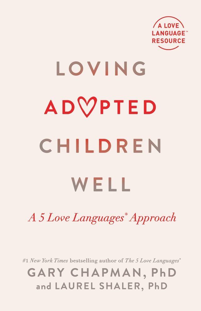  Loving Adopted Children Well(Kobo/電子書)