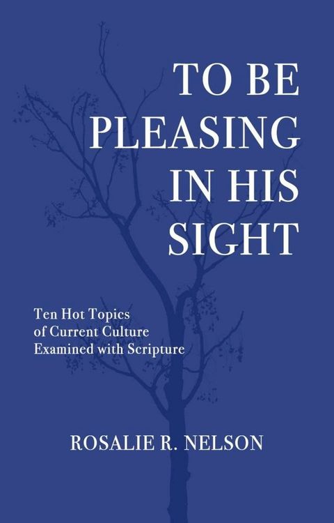 To Be Pleasing in His Sight(Kobo/電子書)