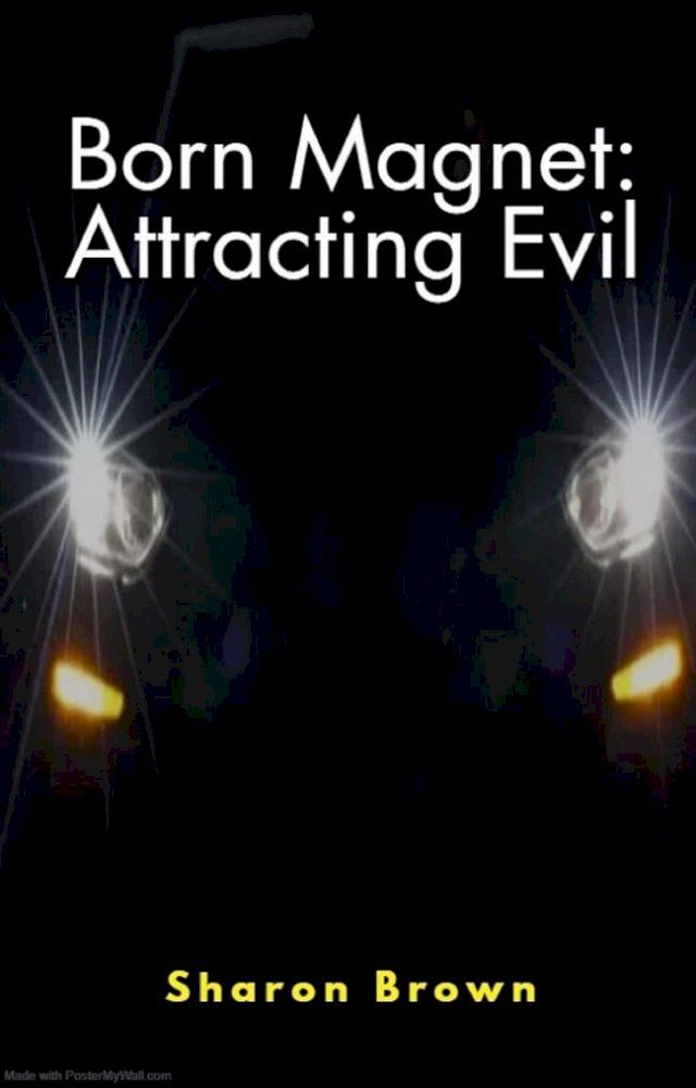  Born Magnet: Attracting Evil(Kobo/電子書)