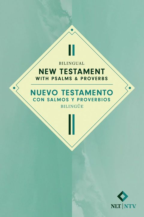 Bilingual New Testament with Psalms & Proverbs / Nuevo Testamento con Salmos y Proverbios bilingüe NLT/NTV(Kobo/電子書)