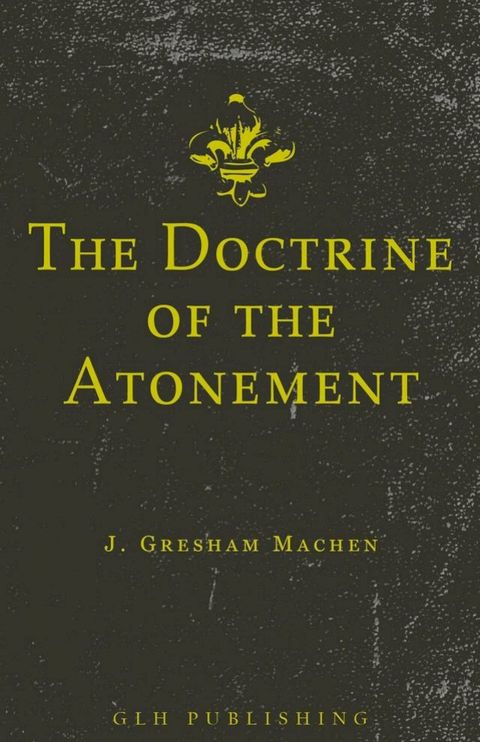 The Doctrine of the Atonement(Kobo/電子書)