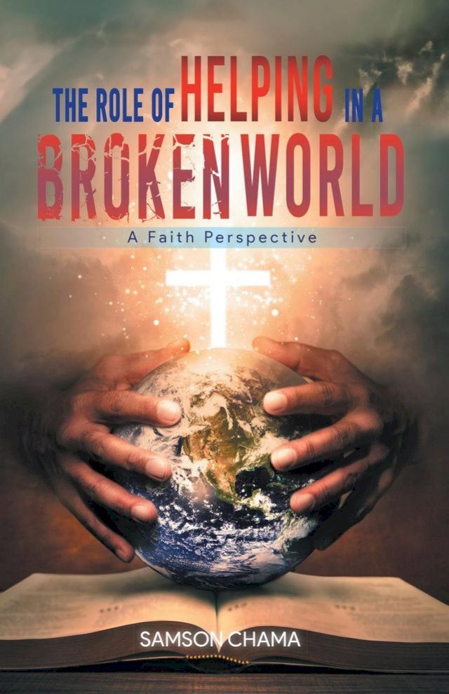  The Role of Helping in a Broken World(Kobo/電子書)