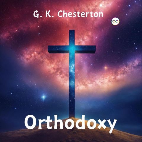 Orthodoxy by G. K. Chesterton(Kobo/電子書)