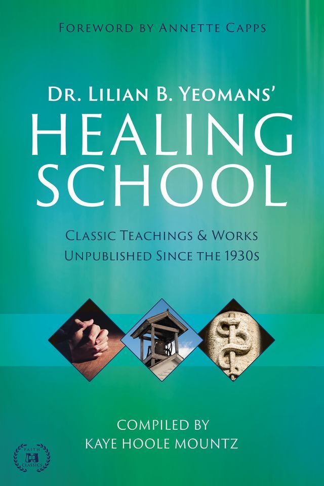  Dr. Lilian B. Yeomans' Healing School(Kobo/電子書)