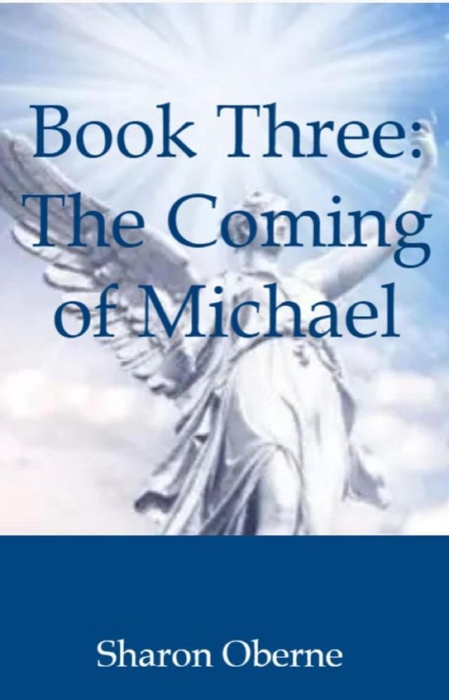  Book Three: The Coming of Michael(Kobo/電子書)