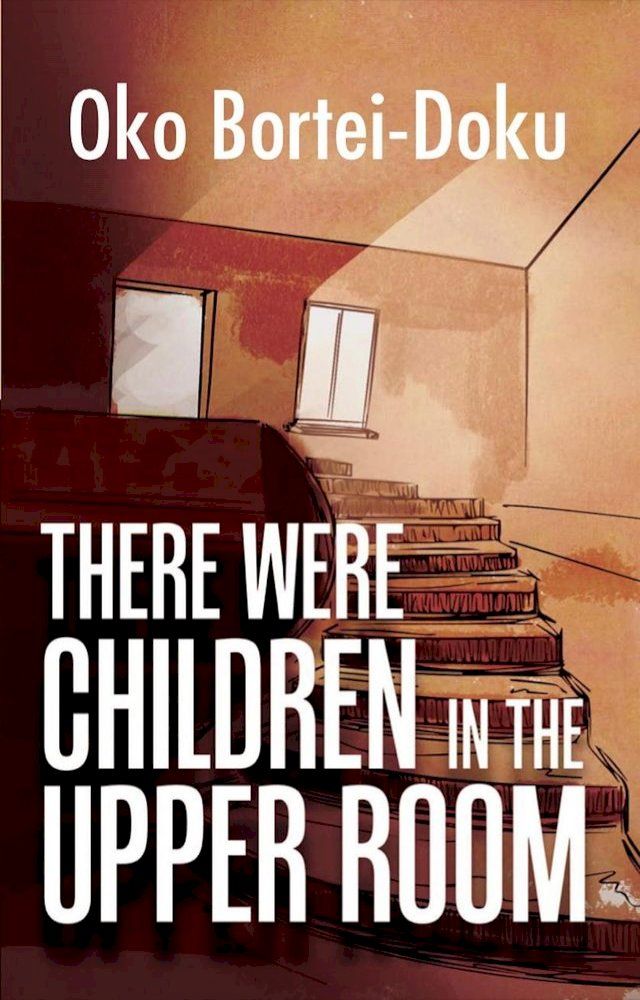  There Were Children in the Upper Room(Kobo/電子書)