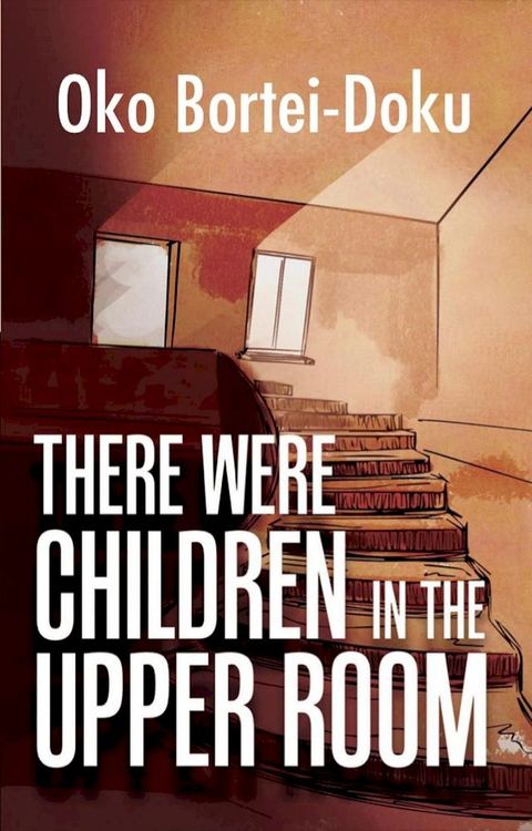 There Were Children in the Upper Room(Kobo/電子書)