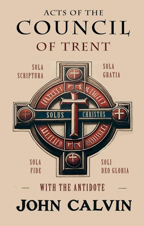 Acts of the Council of Trent with the Antidote(Kobo/電子書)