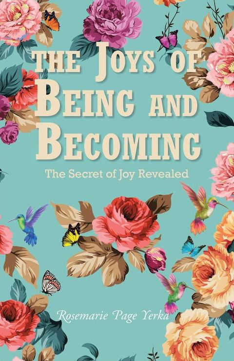 The Joys of Being and Becoming(Kobo/電子書)