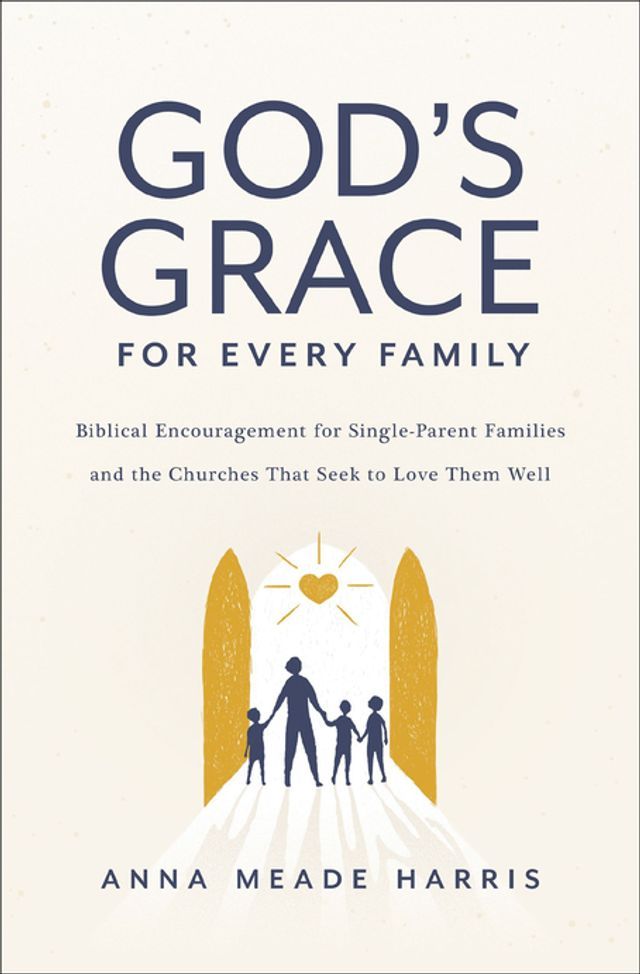  God's Grace for Every Family(Kobo/電子書)