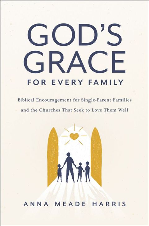 God's Grace for Every Family(Kobo/電子書)