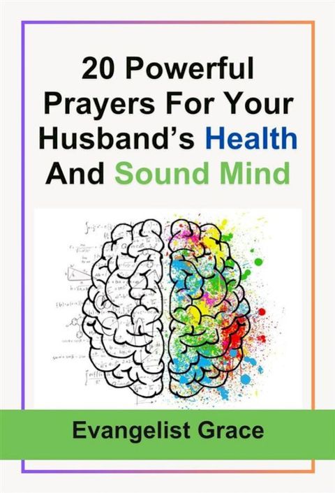 20 Powerful Prayers For Your Husband’s Health And Sound Mind(Kobo/電子書)