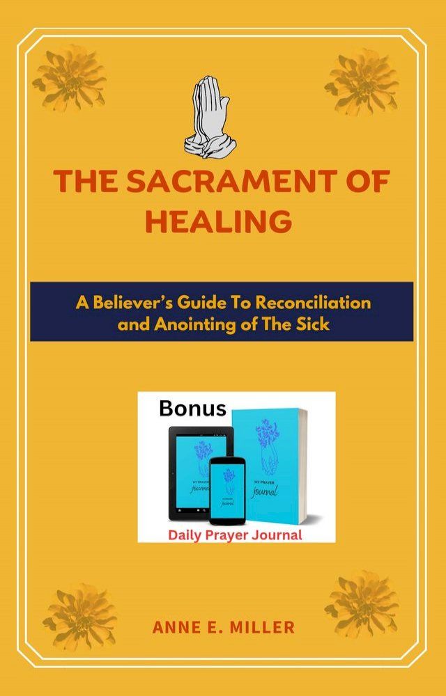  The Sacraments Of Healing(Kobo/電子書)