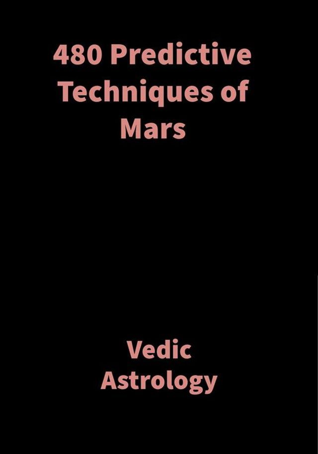  480 Predictive Techniques of Mars(Kobo/電子書)