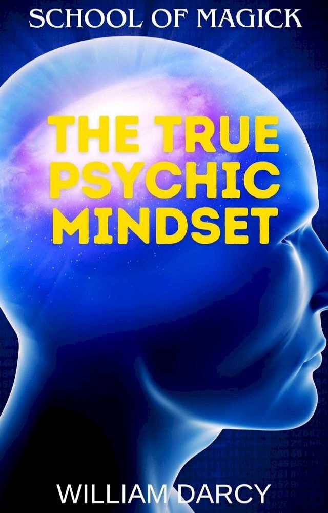  The True Psychic Mindset(Kobo/電子書)