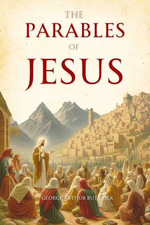 The Parables of Jesus(Kobo/電子書)