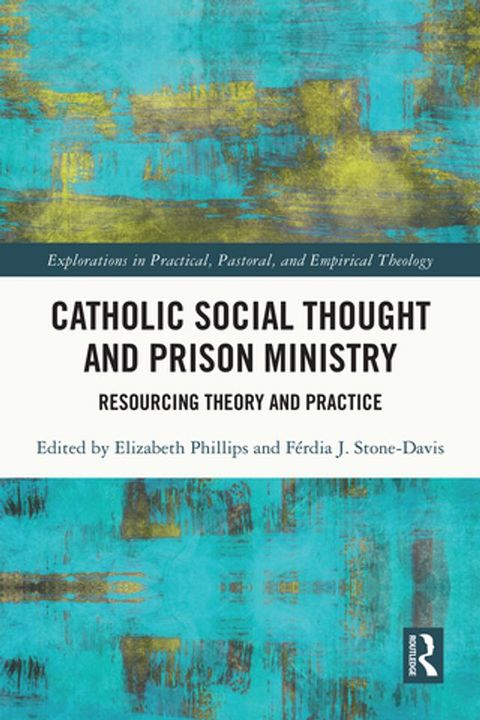 Catholic Social Thought and Prison Ministry(Kobo/電子書)