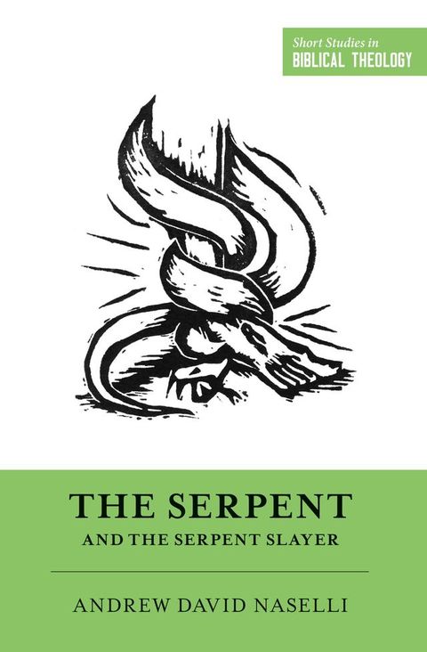 The Serpent and the Serpent Slayer(Kobo/電子書)