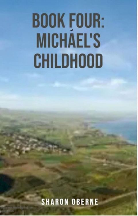 Book Four: Michael's Childhood(Kobo/電子書)