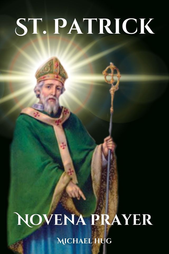  St. Patrick novena prayer(Kobo/電子書)