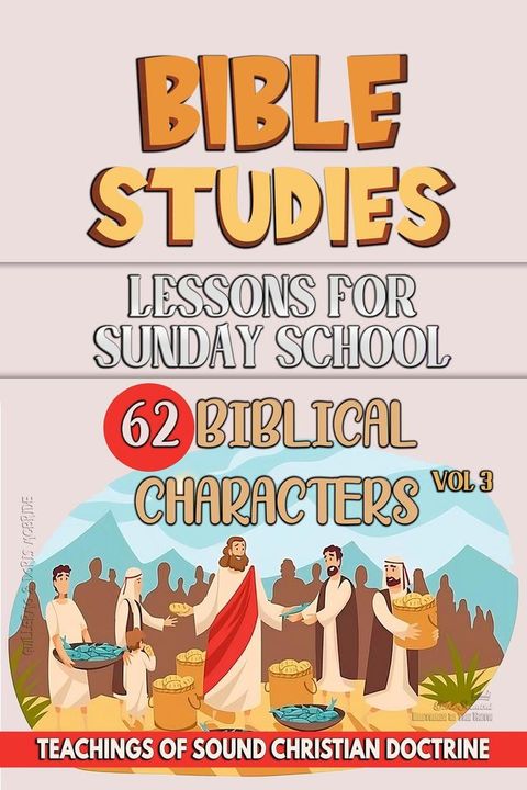 Lessons for Sunday School: 62 Biblical Characters(Kobo/電子書)