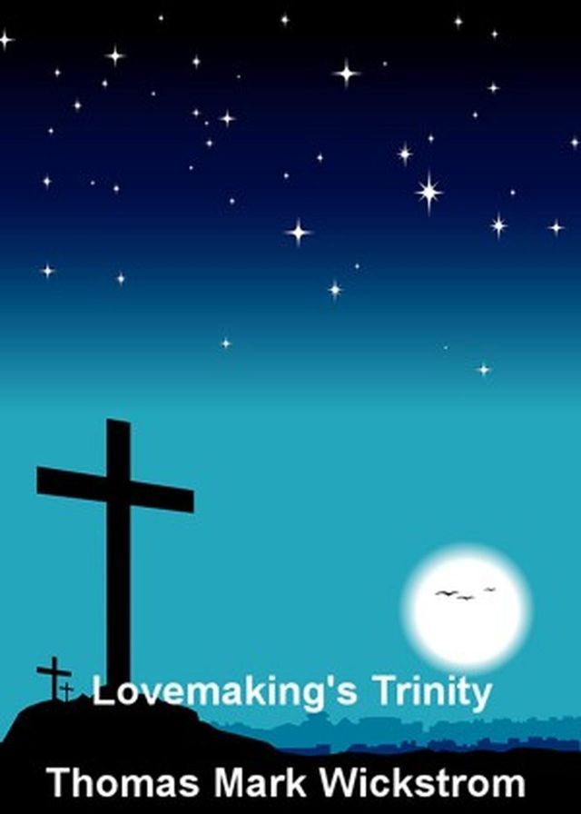  Lovemaking's Trinity Songs(Kobo/電子書)