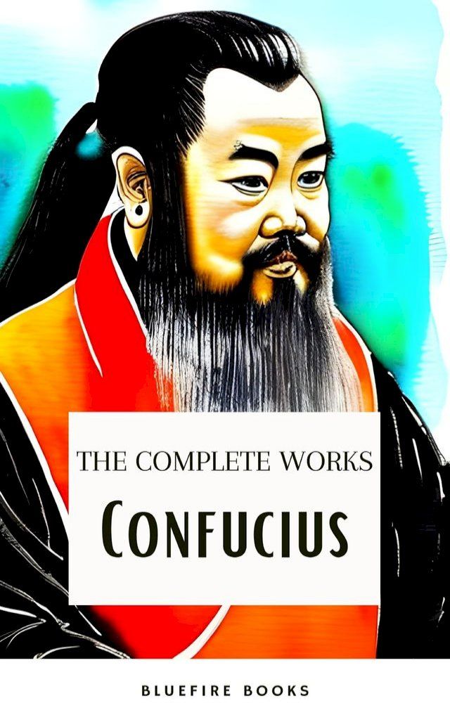  The Complete Confucius(Kobo/電子書)