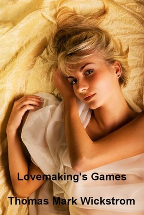 Lovemaking's Games Songs(Kobo/電子書)