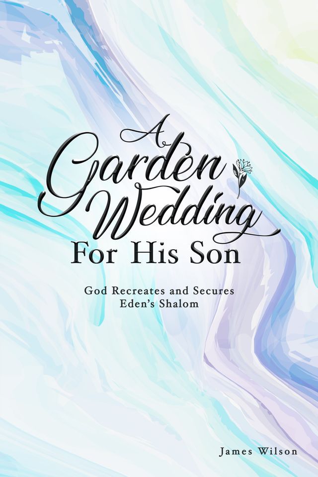  A Garden Wedding for His Son(Kobo/電子書)