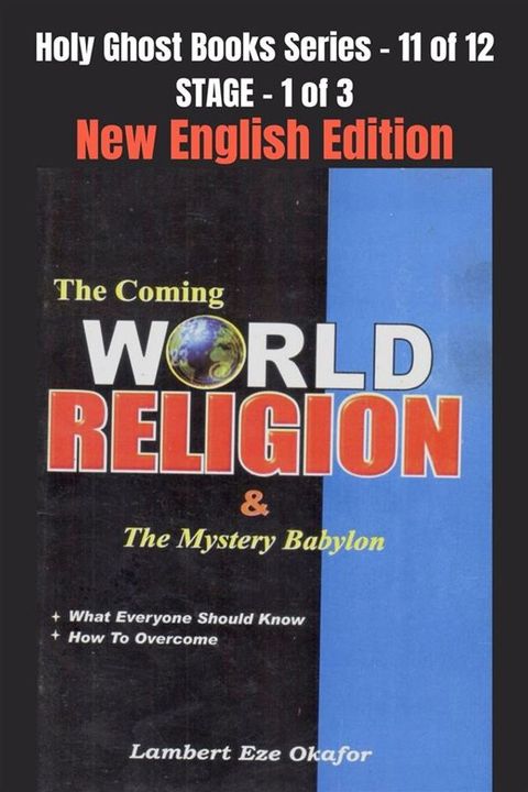 The Coming WORLD RELIGION and the MYSTERY BABYLON - New English Edition(Kobo/電子書)