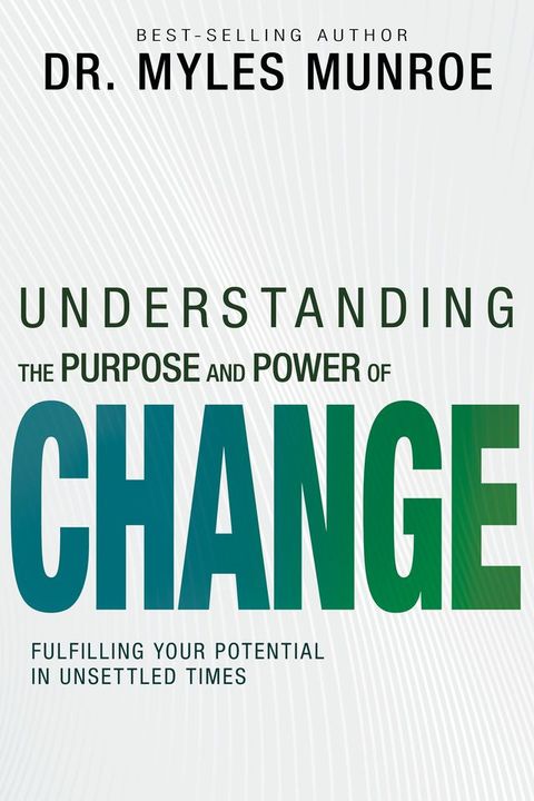 Understanding the Purpose and Power of Change(Kobo/電子書)