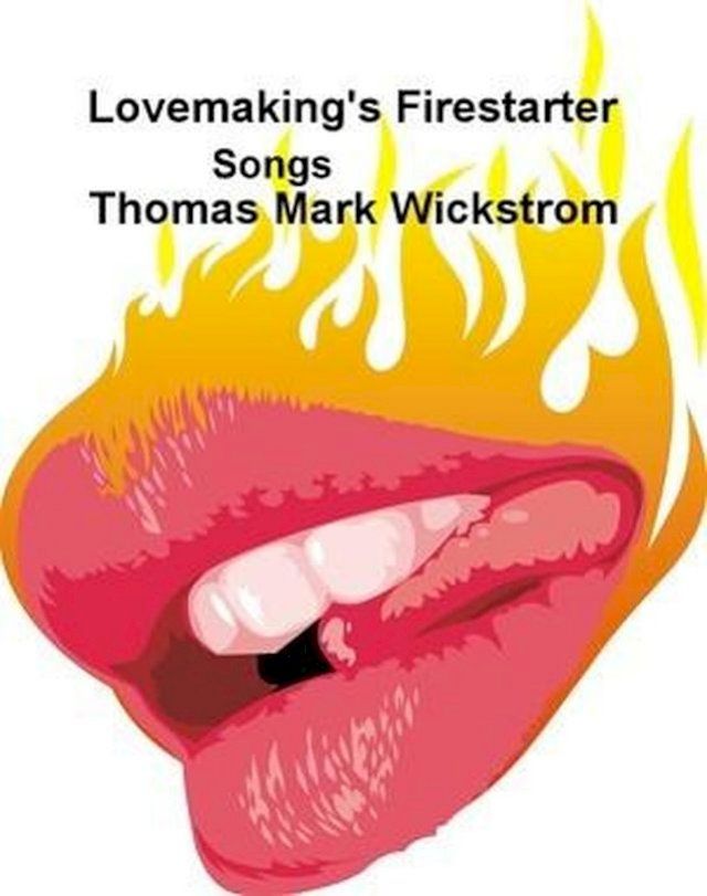  Lovemaking's Firestarter Songs(Kobo/電子書)