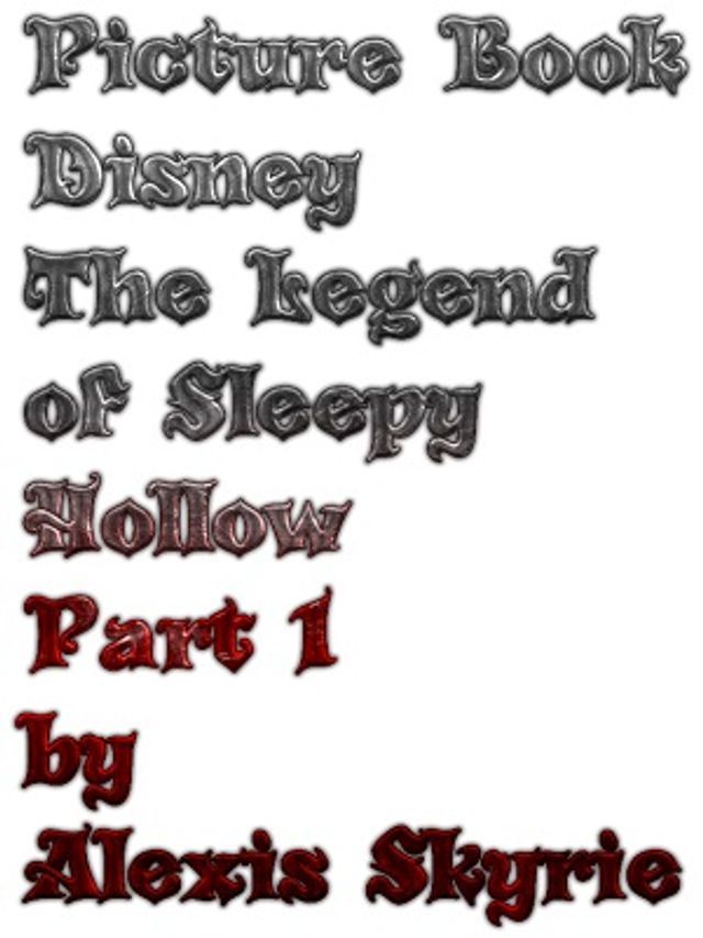  Picture Book Disney The Legend of Sleepy Hollow Part 1(Kobo/電子書)